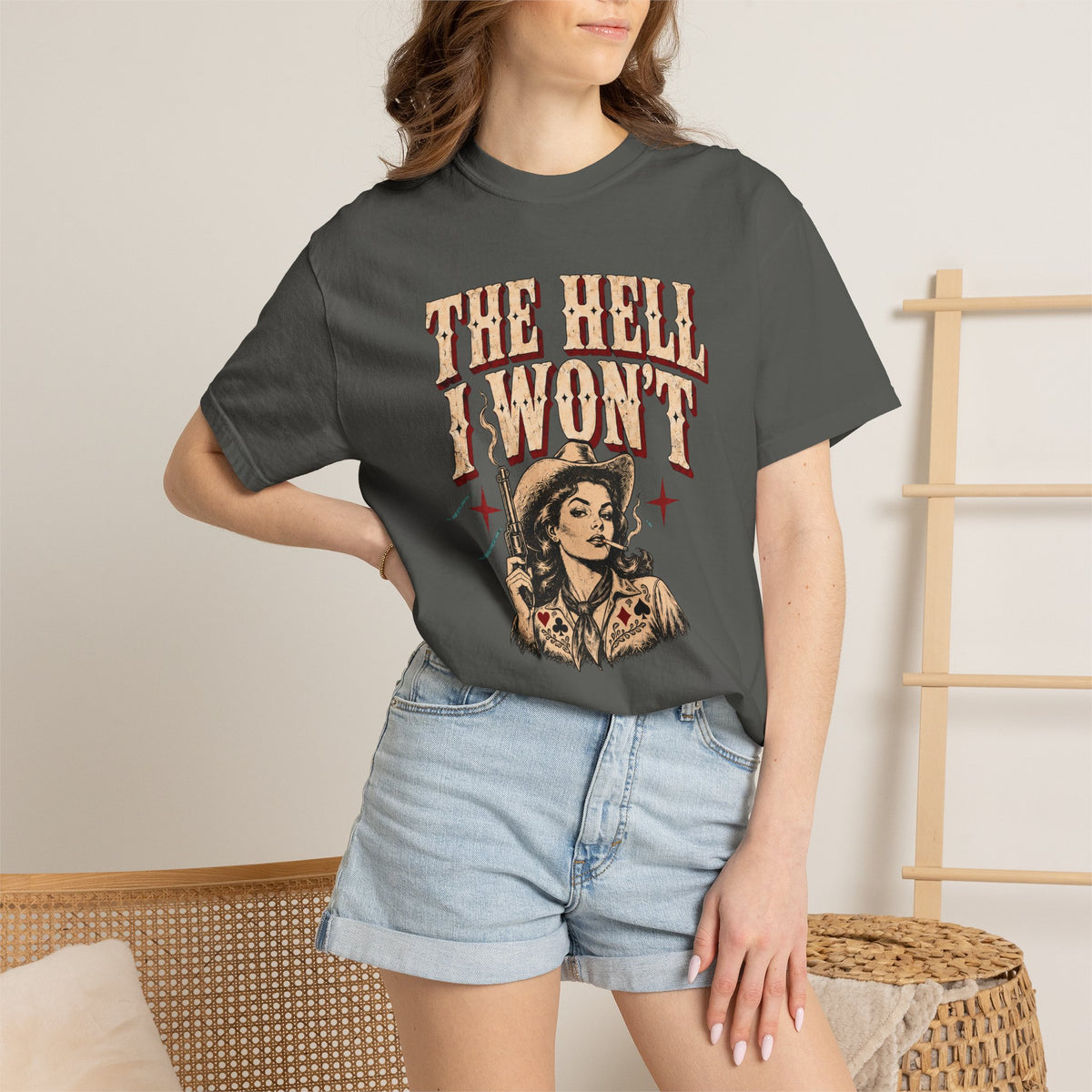 The Hell I Won’t T-Shirt